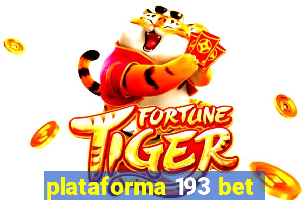 plataforma 193 bet