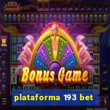 plataforma 193 bet