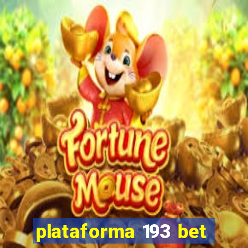 plataforma 193 bet