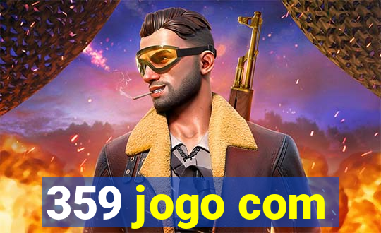 359 jogo com