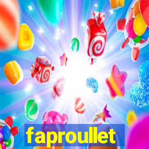 faproullet