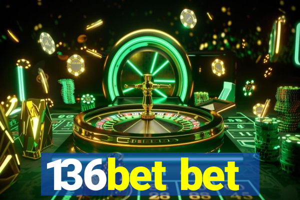 136bet bet