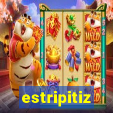 estripitiz