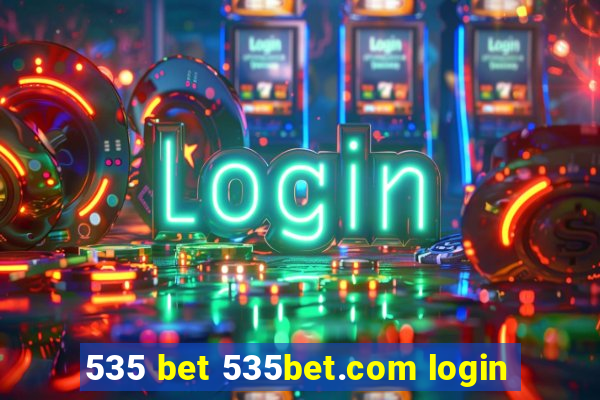 535 bet 535bet.com login