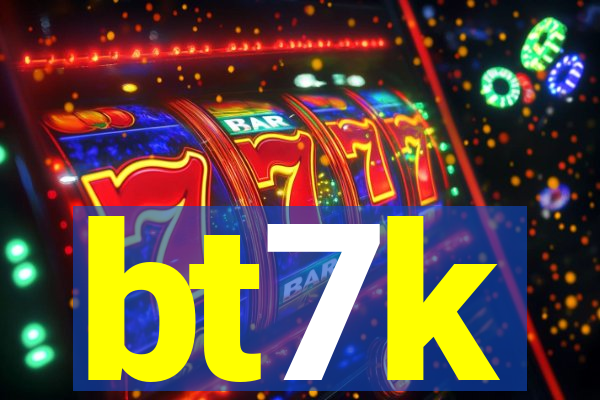 bt7k