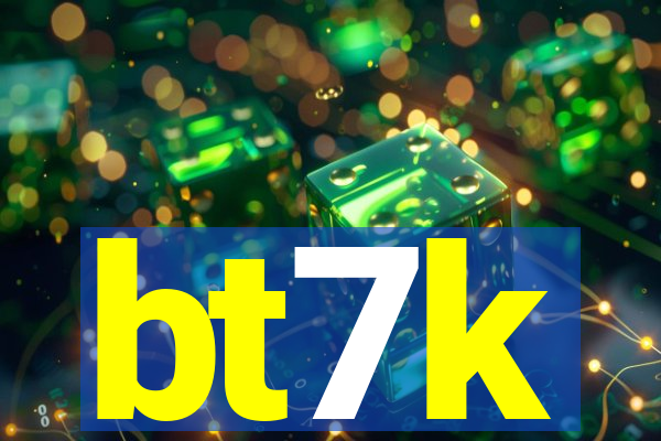 bt7k