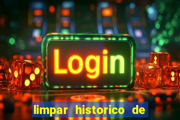 limpar historico de apostas bet365