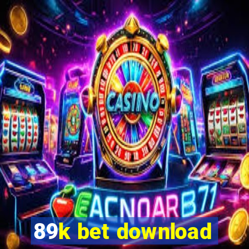 89k bet download