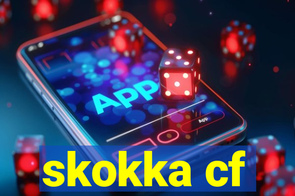 skokka cf