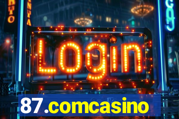 87.comcasino