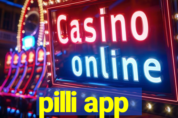 pilli app