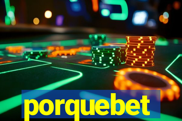 porquebet