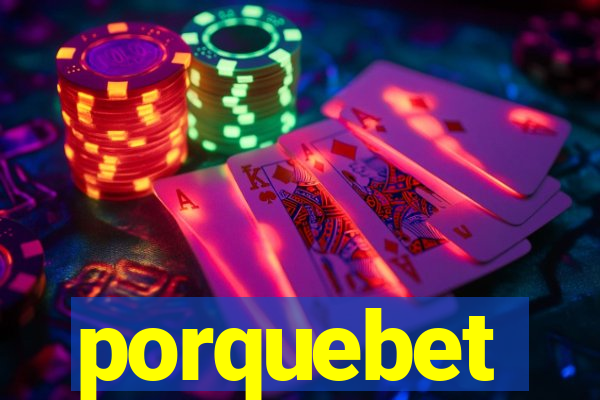 porquebet