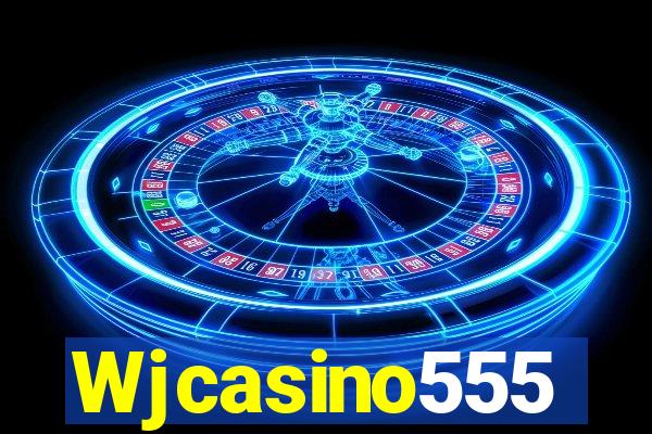 Wjcasino555