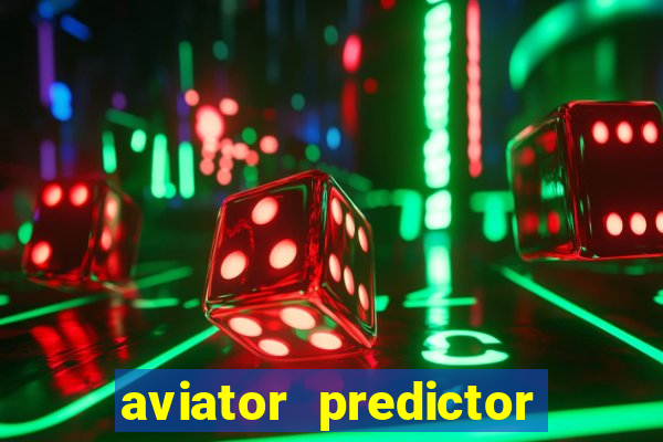 aviator predictor premium apk download