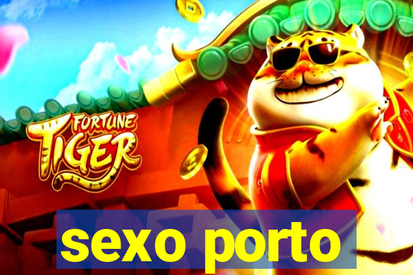 sexo porto