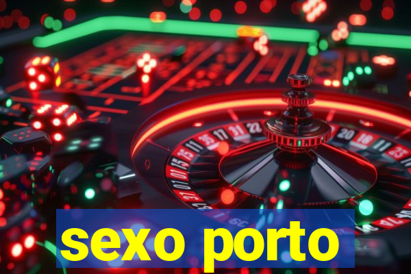 sexo porto