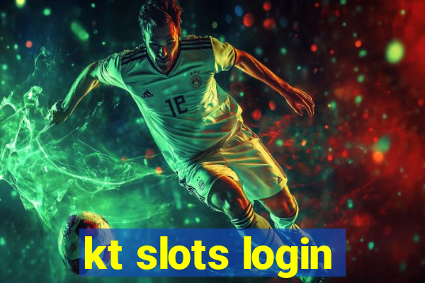 kt slots login