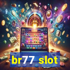 br77 slot