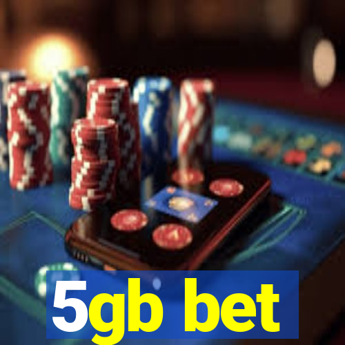 5gb bet