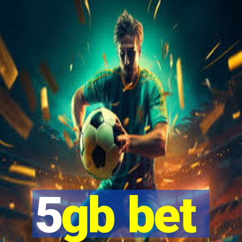 5gb bet