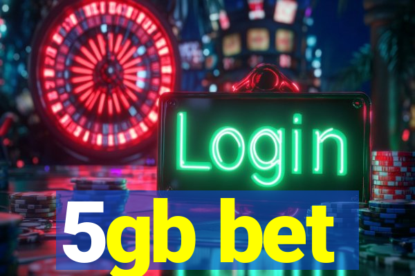 5gb bet