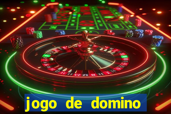 jogo de domino valendo dinheiro real