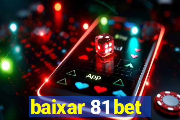 baixar 81 bet