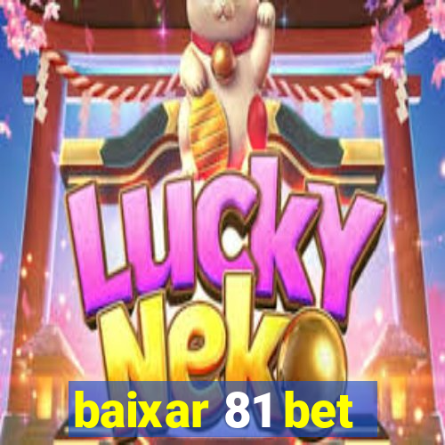 baixar 81 bet