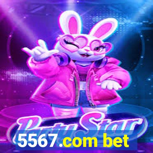 5567.com bet