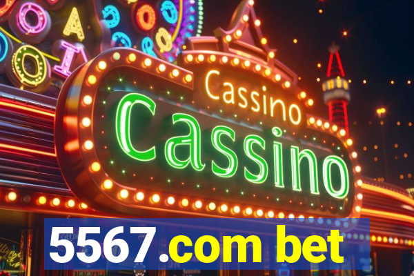 5567.com bet