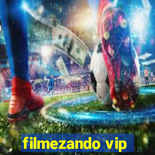 filmezando vip