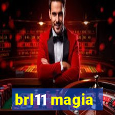 brl11 magia