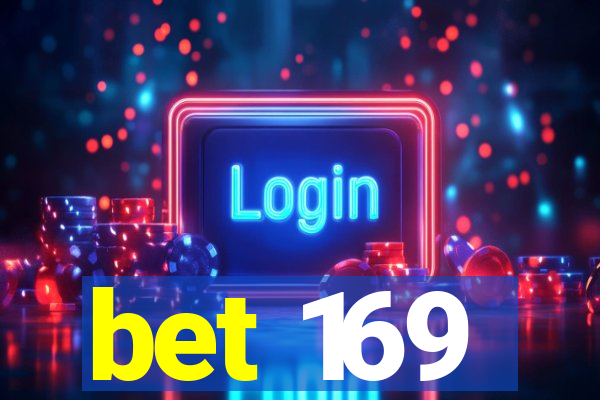 bet 169