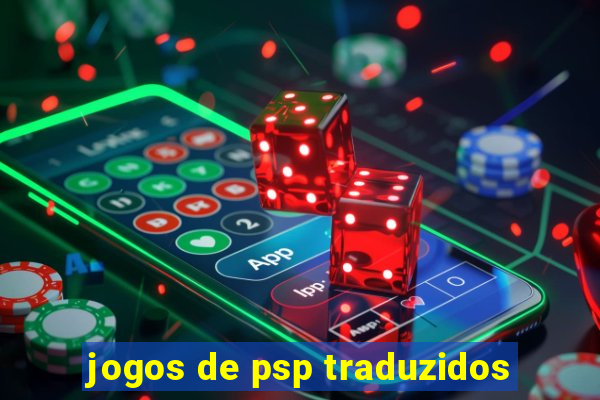 jogos de psp traduzidos