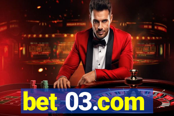 bet 03.com