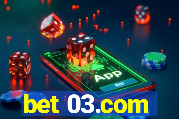 bet 03.com