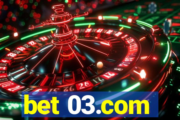 bet 03.com