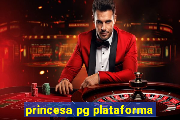 princesa pg plataforma