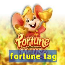 fortune tag