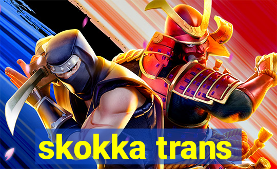 skokka trans