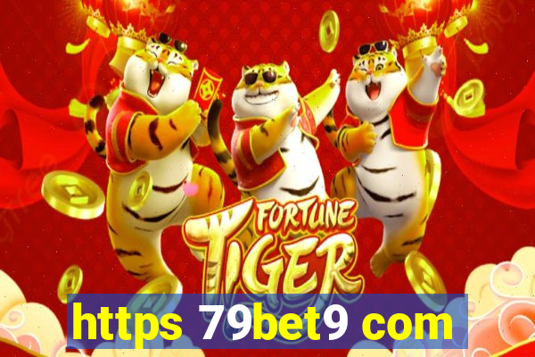 https 79bet9 com