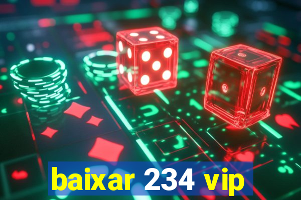 baixar 234 vip