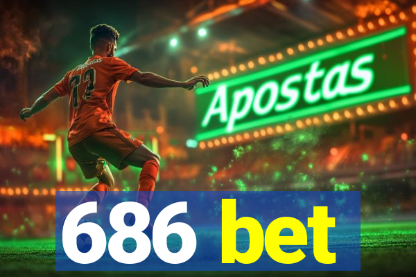 686 bet