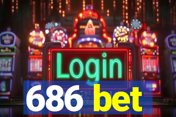 686 bet