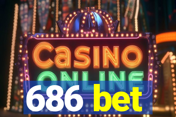 686 bet