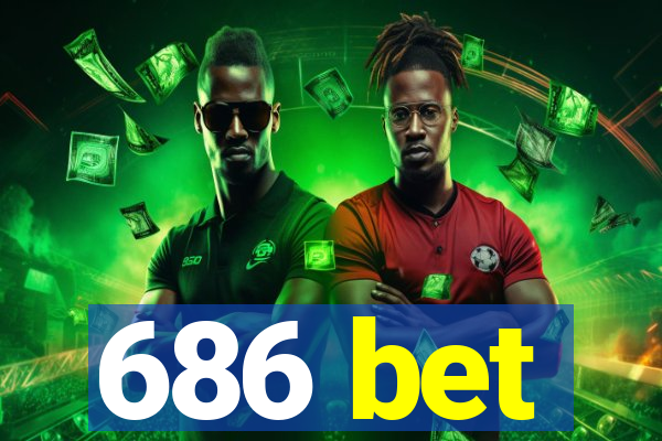 686 bet