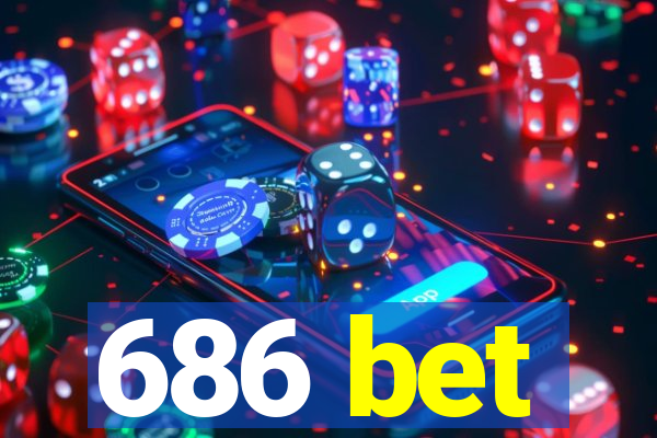 686 bet