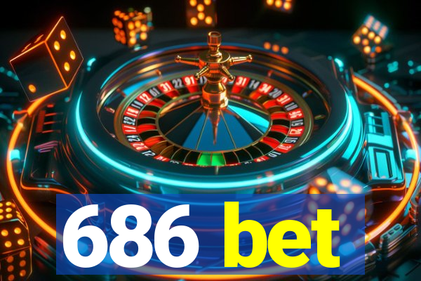 686 bet