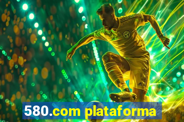 580.com plataforma